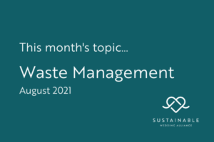 Waste Management with Sustainable Wedding Alliance